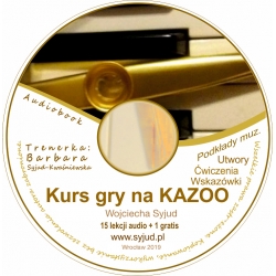 Kurs audio: Zagraj na KAZOO / 15 lekcji