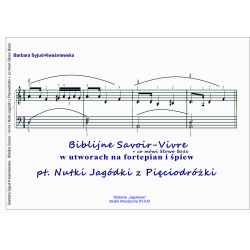 "Biblijne Savoir Vivre w piosenkach NA FORTEPIAN" w wersji nut tradycyjnych - Piosenki z bohaterami Pięciodróżki w wersji fortepianowej oraz wokalnej